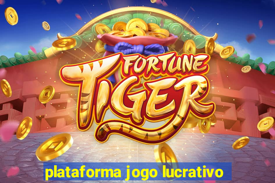 plataforma jogo lucrativo